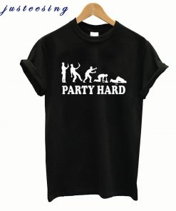 Party Hard T Shirt