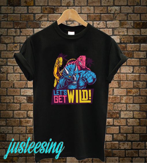 Let's Get Wild T-Shirt