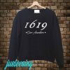 1619 Sweatshirt