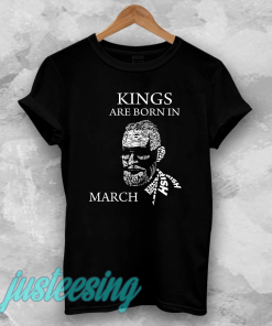 kings are born in march t-shirt