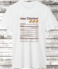 joey chestnut nutrition facts T Shirt